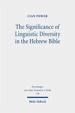 The Significance of Linguistic Diversity in the Hebrew Bible