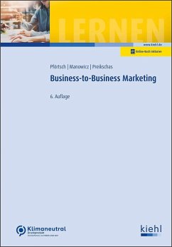 Business-to-Business-Marketing - Pförtsch, Waldemar;Manowicz, Adam-Alexander;Preikschas, Michael