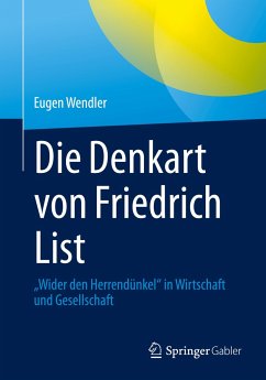 Die Denkart von Friedrich List - Wendler, Eugen