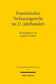 Französisches Verfassungsrecht im 21. Jahrhundert