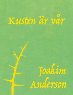 Kusten är vår - Anderson, Joakim