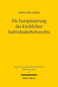 Die Europäisierung des kirchlichen Individualarbeitsrechts - Giehl, Anna-Lisa