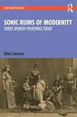 Sonic Ruins of Modernity (eBook, ePUB)