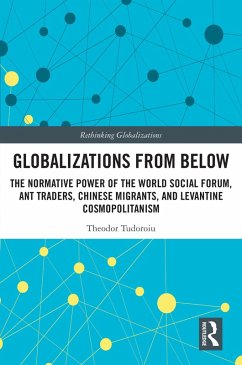 Globalizations from Below (eBook, PDF) - Tudoroiu, Theodor