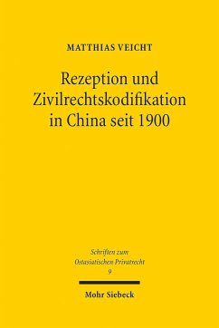 Rezeption und Zivilrechtskodifikation in China seit 1900 - Veicht, Matthias