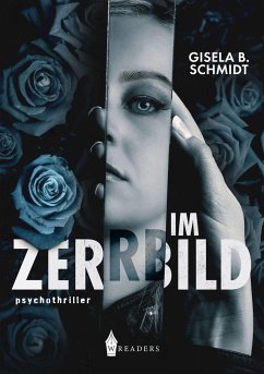 Im Zerrbild - Schmidt, Gisela B.