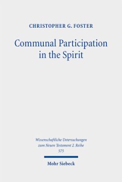 Communal Participation in the Spirit - Foster, Christopher G.