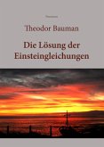 Die Lösung der Einsteingleichungen