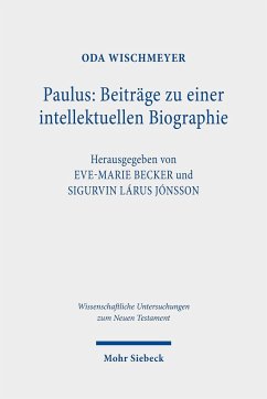 Paulus: Beiträge zu einer intellektuellen Biographie - Wischmeyer, Oda