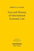 Uses and Misuses of International Economic Law