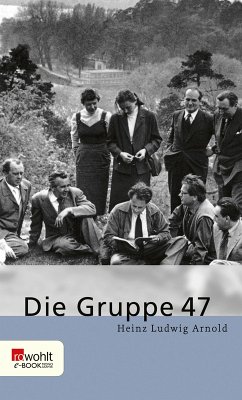 Die Gruppe 47 (eBook, ePUB) - Arnold, Heinz Ludwig