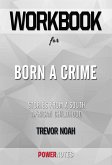 Workbook on Born a Crime: Stories from a South African Childhood by Trevor Noah (Fun Facts & Trivia Tidbits) (eBook, ePUB)