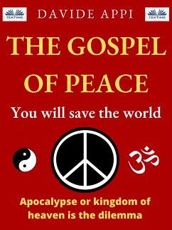 The Gospel Of Peace. You Will Save The World (eBook, ePUB) - Appi, Davide