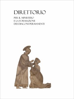 Direttorio per il ministero e la formazione dei diaconi permanenti (eBook, ePUB) - di Faenza-Modigliana, Diocesi