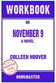 Workbook on November 9: A Novel by Colleen Hoover   Discussions Made Easy (eBook, ePUB)
