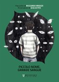 Piccolo nome, grande sangue (eBook, ePUB)