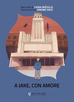 A Jake, con amore (eBook, ePUB) - Miéville, China