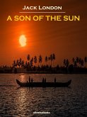 A Son of the Sun (Annotated) (eBook, ePUB)