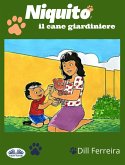 Niquito, Il Cane Giardiniere (eBook, ePUB)