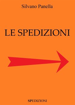 Le Spedizioni (eBook, PDF) - Panella, Silvano