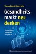 Gesundheitsmarkt neu denken (eBook,... - Bild 1