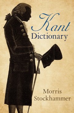 Kant Dictionary (eBook, ePUB) - Stockhammer, Morris
