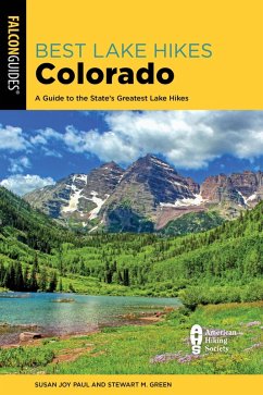 Best Lake Hikes Colorado (eBook, ePUB) - Paul, Susan Joy; Green, Stewart M.