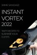 INSTANT VORTEX 2022 - Bild 1