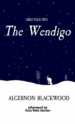 The Wendigo - Blackwood, Algernon