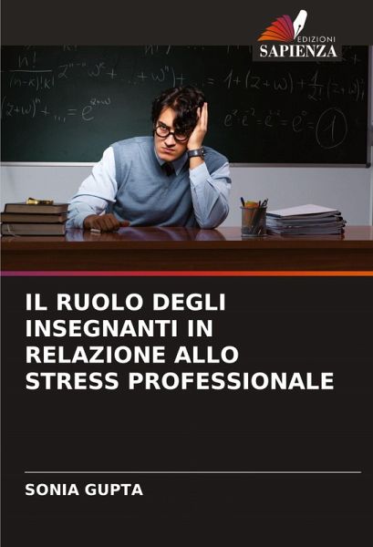 IL RUOLO DEGLI INSEGNANTI IN RELAZIONE ALLO STRESS PROFESSIONALE