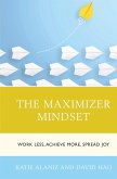 The Maximizer Mindset (eBook, ePUB)