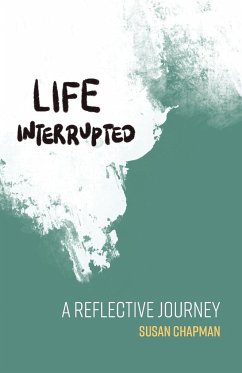 Life Interrupted - Chapman, Susan