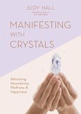 Manifesting with Crystals (eBook, ePUB)