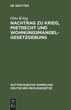 Nachtrag zu Krieg, Mietrecht und Wohnungsmangelgesetzgebung - Krieg, Otto