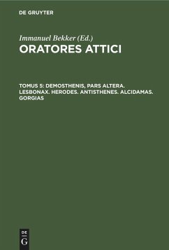 Demosthenis, pars altera. Lesbonax. Herodes. Antisthenes. Alcidamas. Gorgias