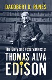 Diary and Observations of Thomas Alva Edison (eBook, ePUB)