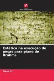 Estética na execução de peças para piano de Brahms