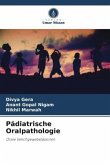 Pädiatrische Oralpathologie