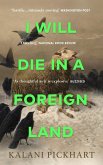 I Will Die in a Foreign Land (eBook, ePUB)