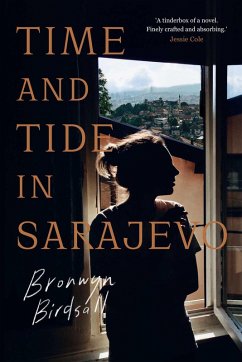 Time and Tide in Sarajevo (eBook, ePUB) - Birdsall, Bronwyn