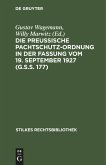 Die Preußische Pachtschutzordnung in der Fassung vom 19. September 1927 (G.S.S. 177)