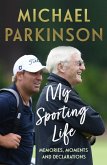 My Sporting Life (eBook, ePUB)