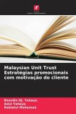 Malaysian Unit Trust Estratégias promocionais com motivação do cliente