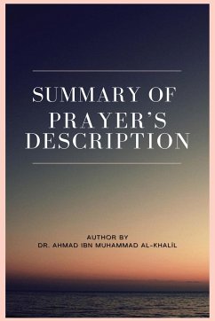 Summary of Prayer's Description - Al Khalil, Ahmad Ibn Muhammad