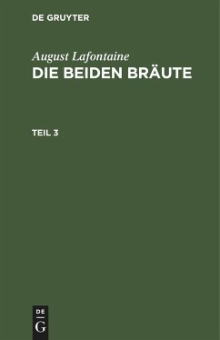 August Lafontaine: Die beiden Bräute. Teil 3 - Lafontaine, August