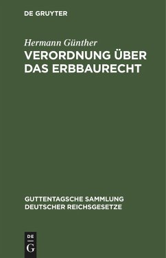 Verordnung über das Erbbaurecht - Günther, Hermann