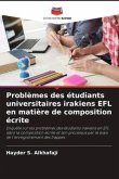 Problèmes des étudiants universitaires irakiens EFL en matière de composition écrite