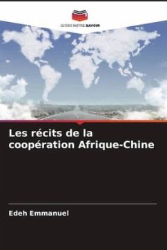 Les récits de la coopération Afrique-Chine - Emmanuel, Edeh