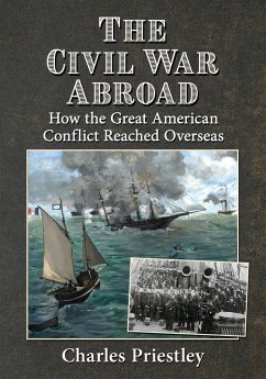 The Civil War Abroad - Priestley, Charles