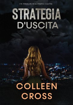 Strategia d'Uscita - Cross, Colleen